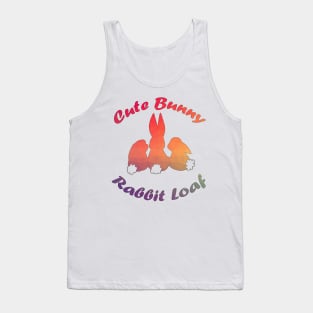 Cute Bunny Rabbit Loaf Tank Top